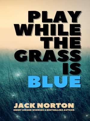 cover image of Play While the Grass Is Blue